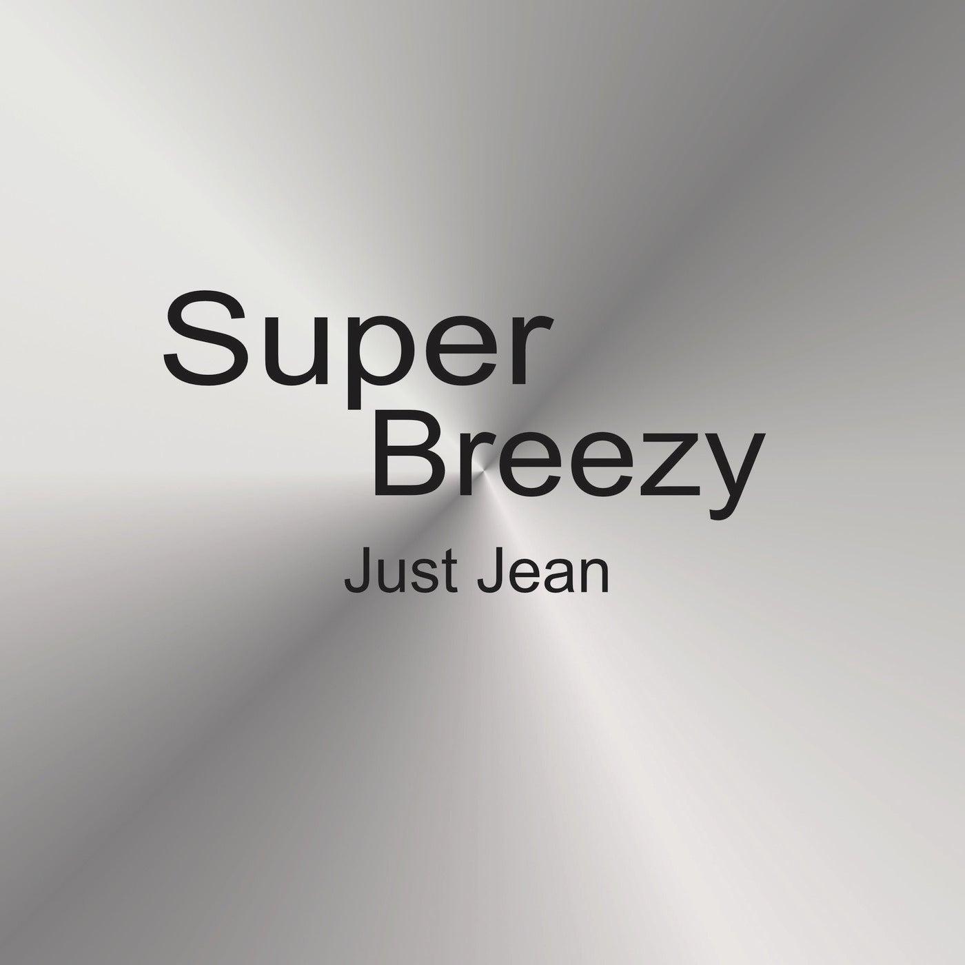 Super Breezy