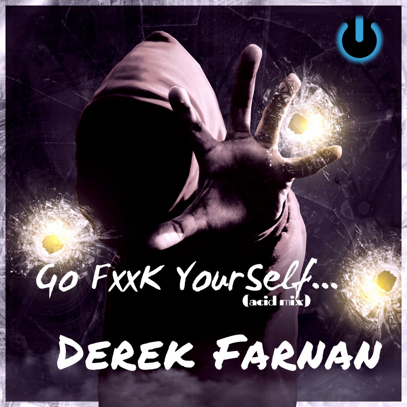 Go FxxK Yourself (acid mix)