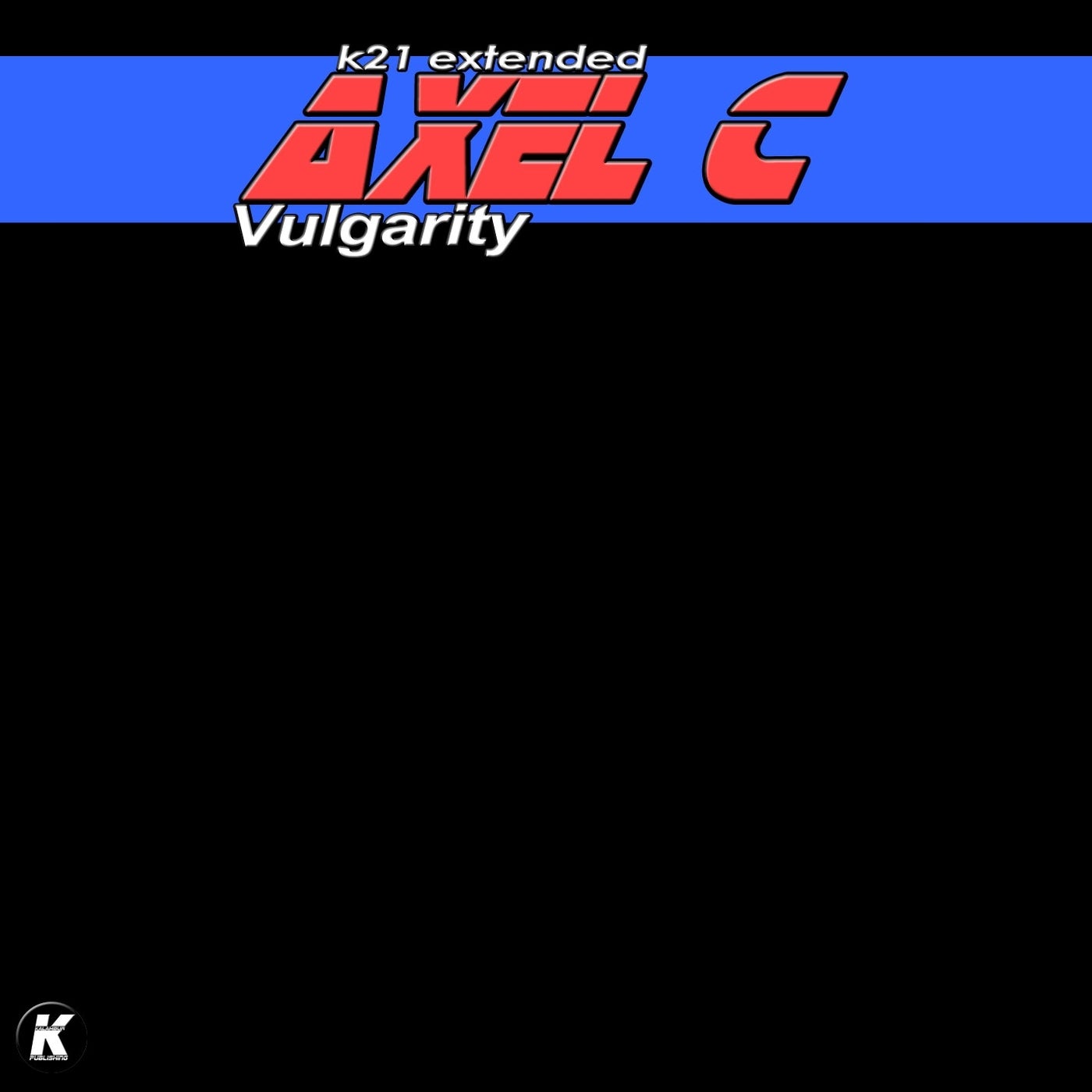 Vulgarity (K21 Extended)