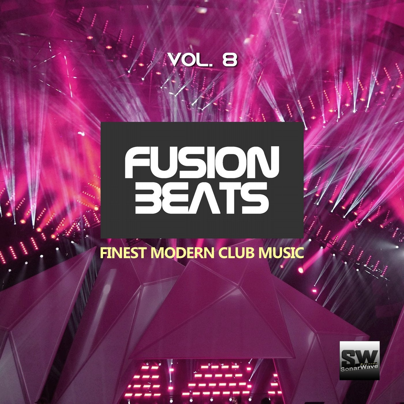 Fusion Beats, Vol. 8 (Finest Modern Club Music)