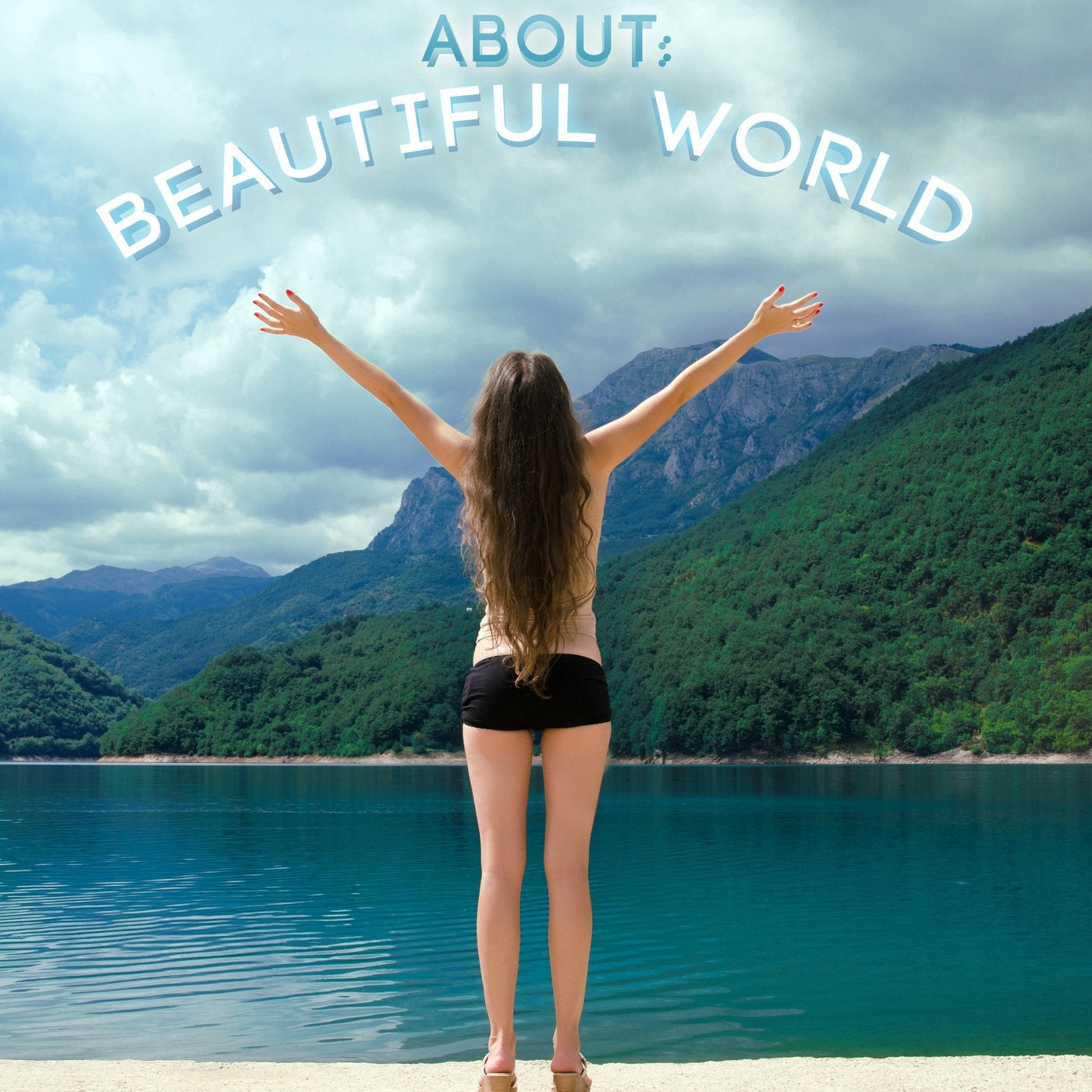 About: Beautiful World