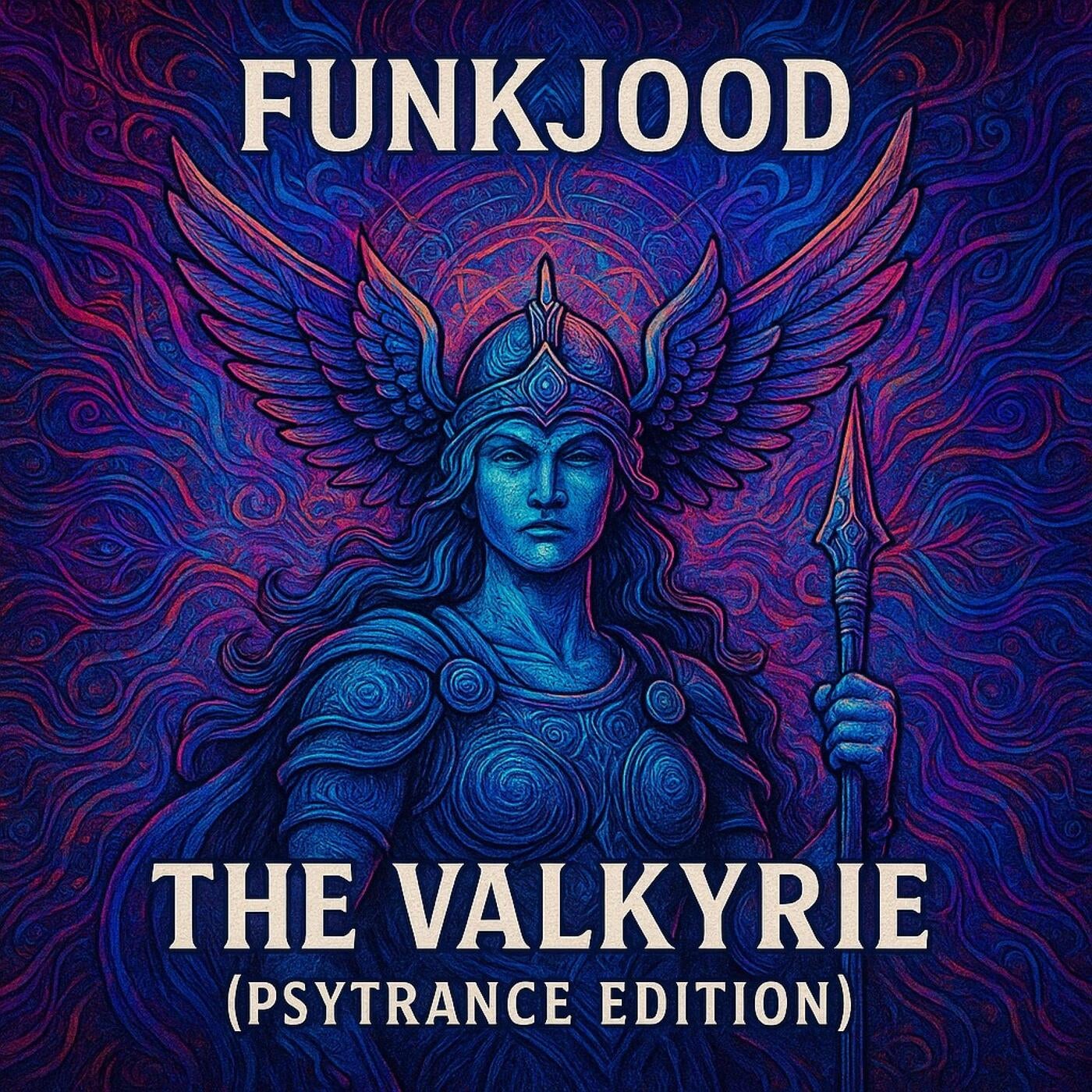 The Valkyrie (Psytrance Edition)