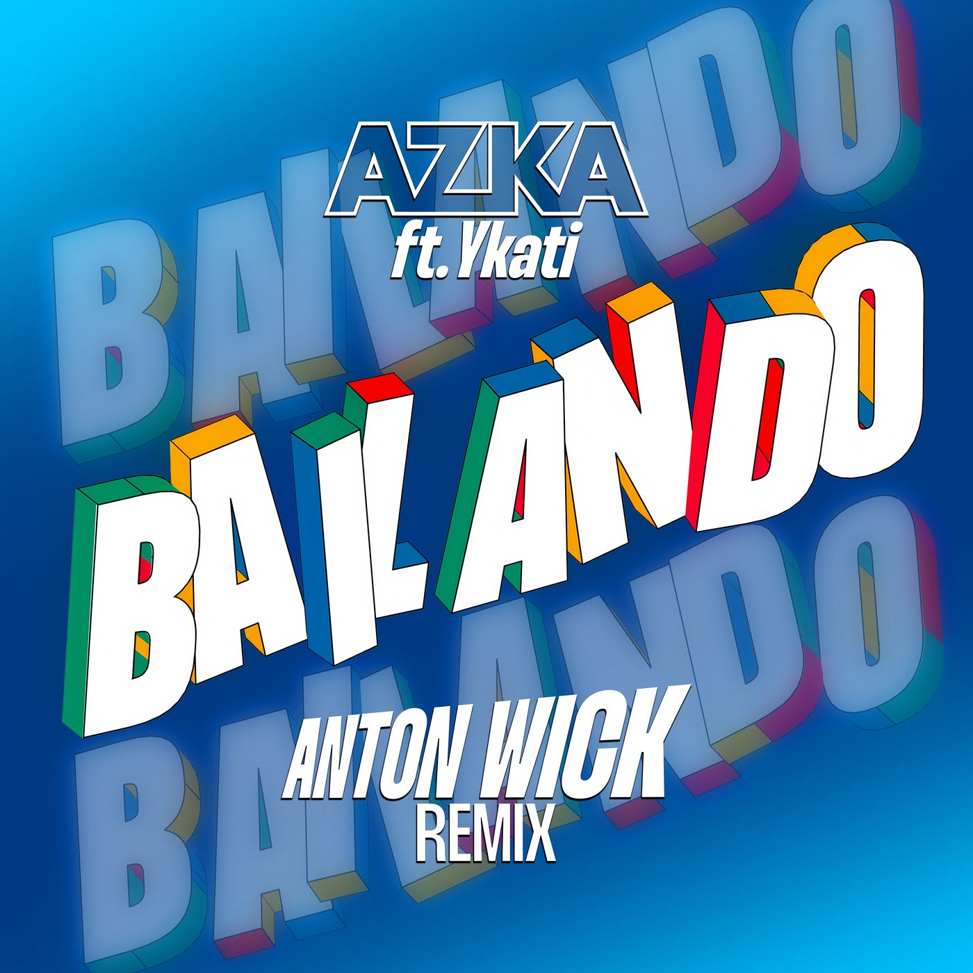 Bailando (Anton Wick Remix)