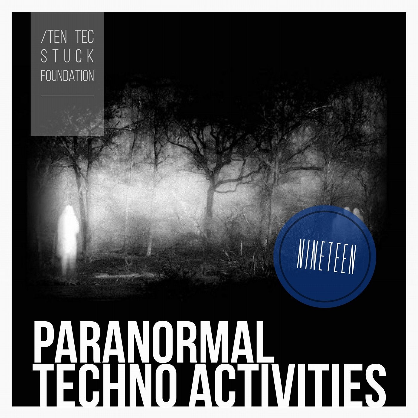 Paranormal Techno Activities - NINETEEN