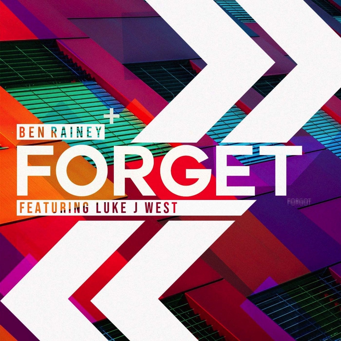 Forget (feat. Luke J West)