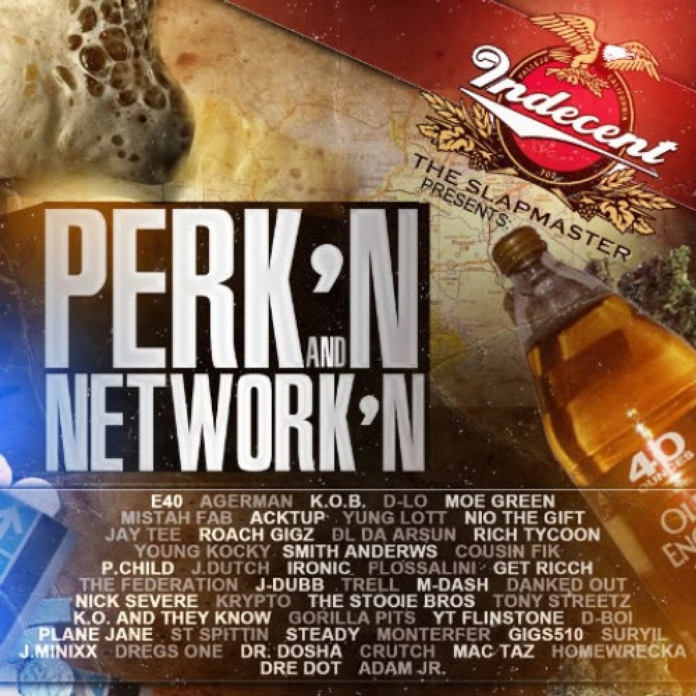 Indecent The Slapmaster Presents: Perk'n and Network'n