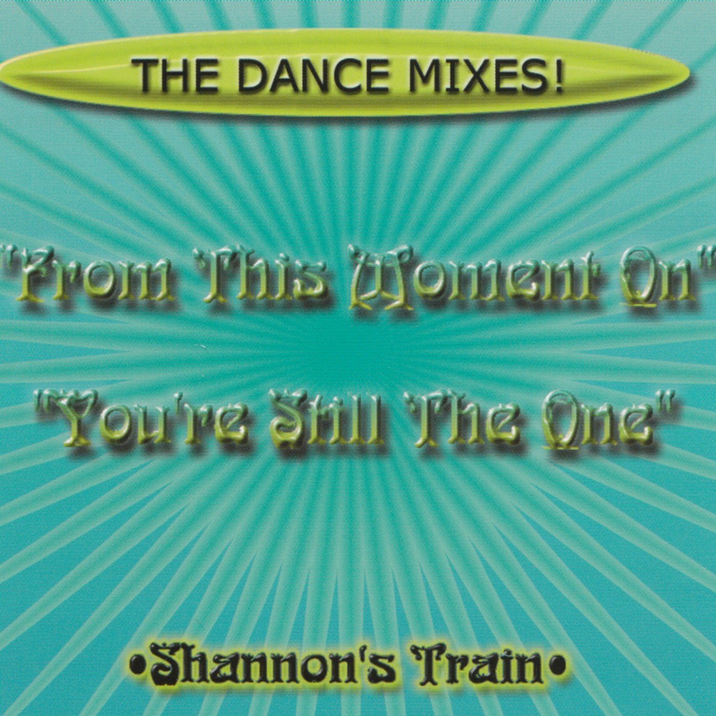 From This Moment On / You're Still the One: The Dance Mixes