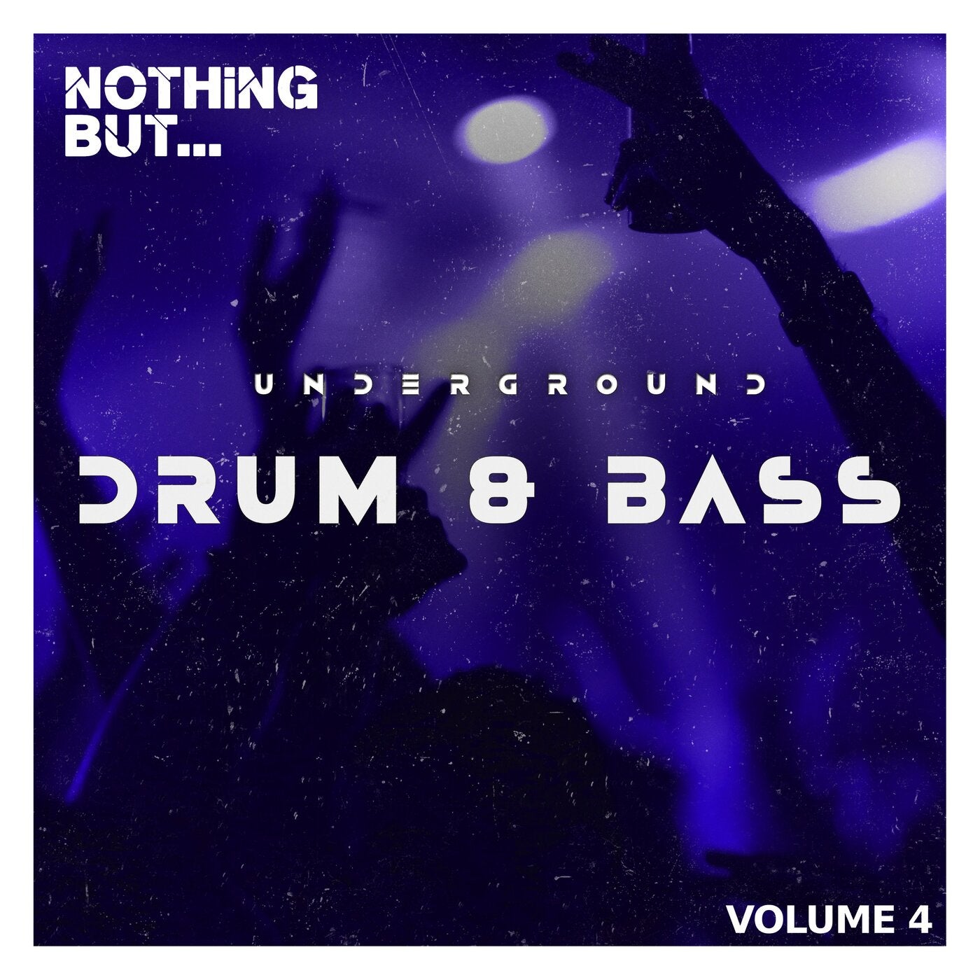 Nothing But... Underground Drum & Bass, Vol. 04