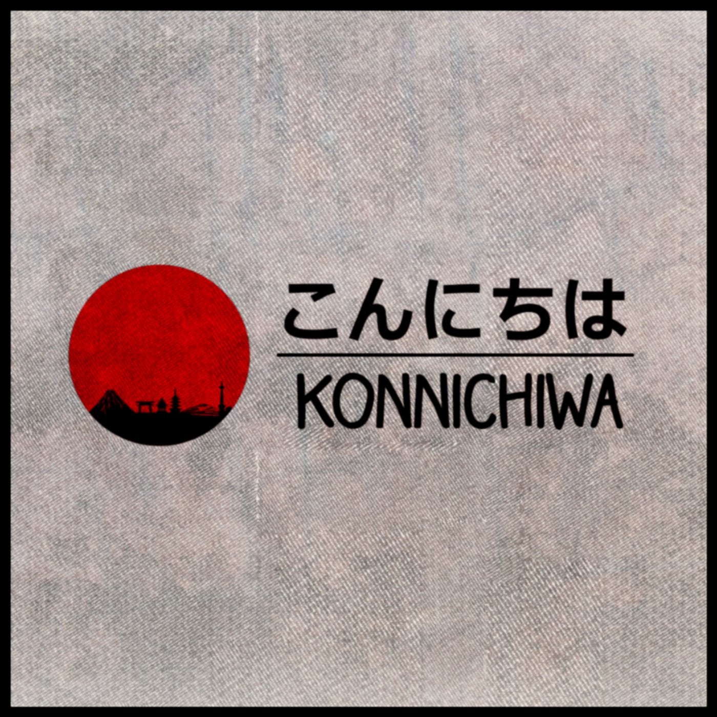 Konnichiwa