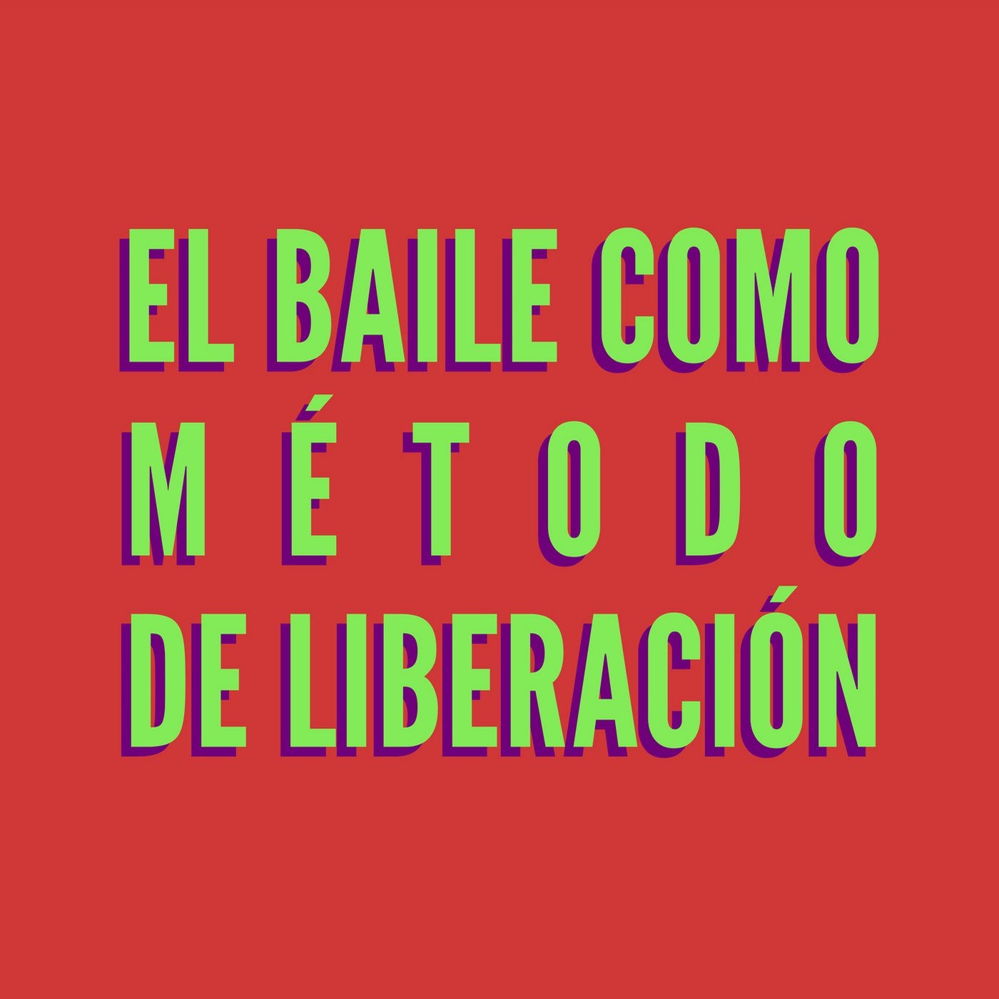 El Baile Como Método de Liberación