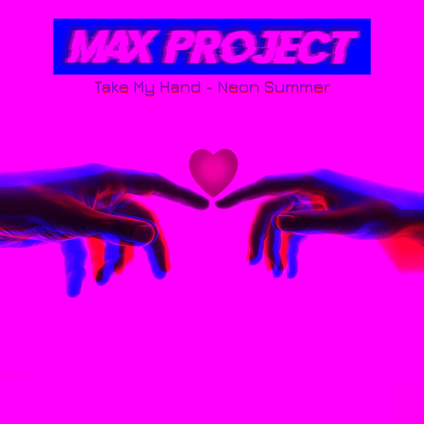 Take My Hand - Neon Summer
