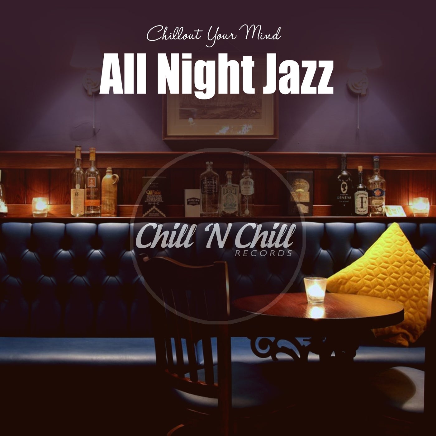 All Night Jazz: Chillout Your Mind