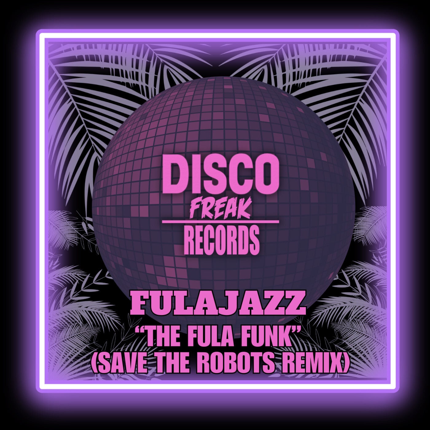 Cover art for The Fula Funk (Save The Robots Remix)