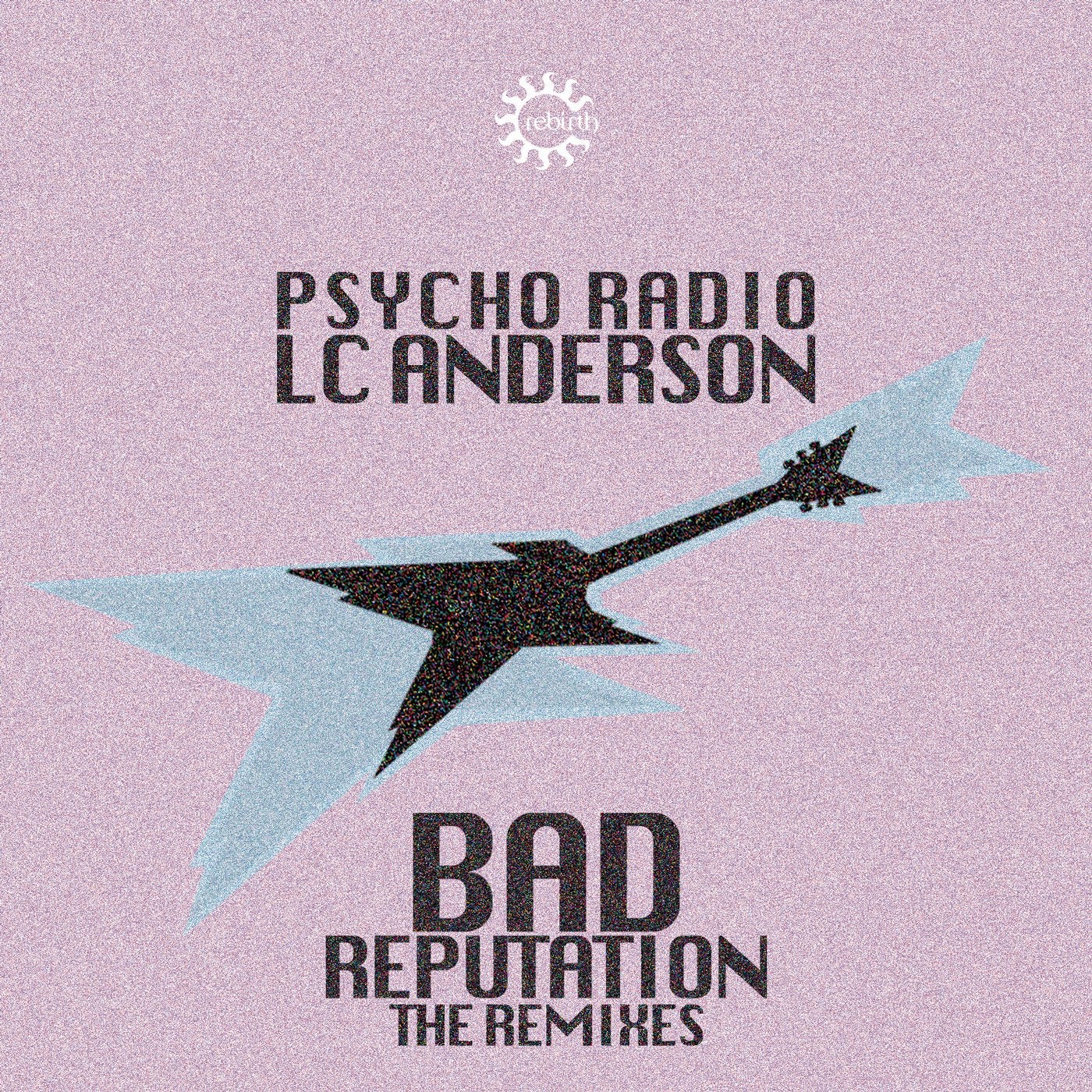 Feeling coming back. Bad reputation. Psycho Radio– Sound is Shocking. By Paul Anderson Red Remix. Psycho Dreams semansgocrazy Remix.