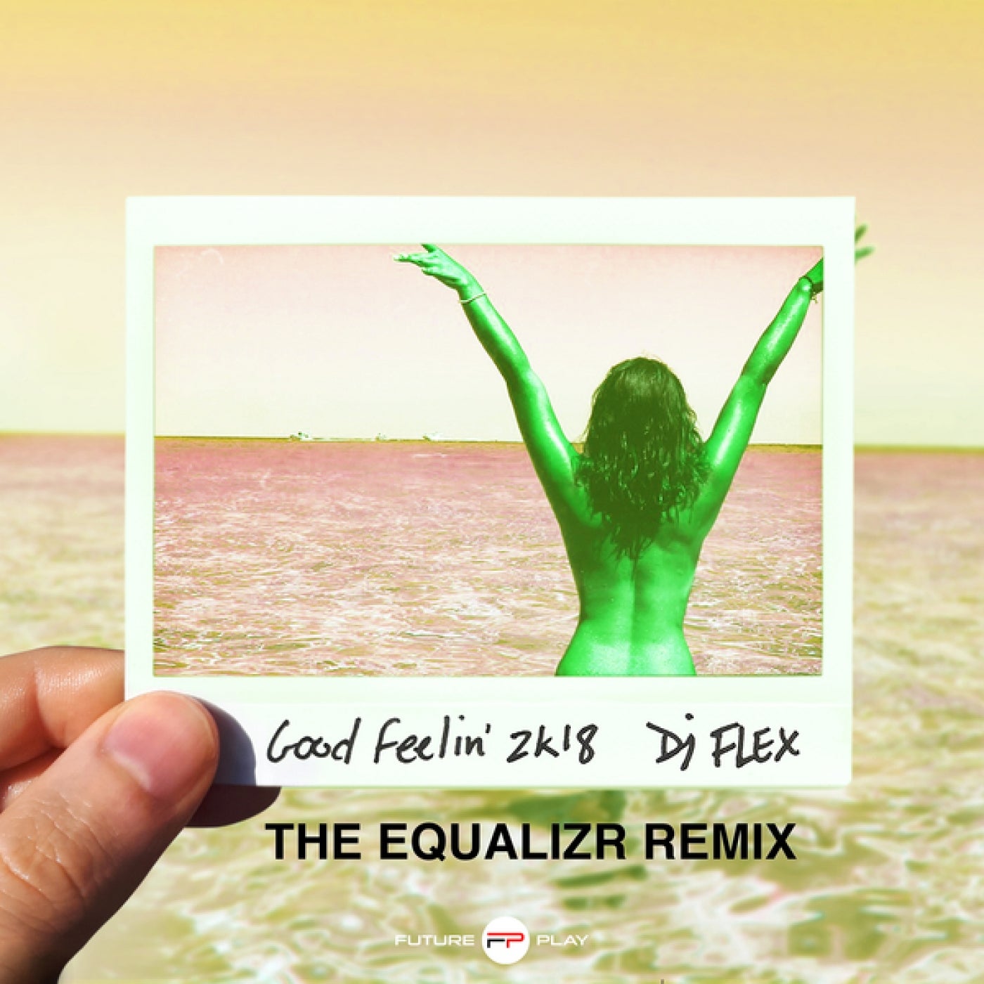 Good Feelin 2k18 (The Equalizr Remix)