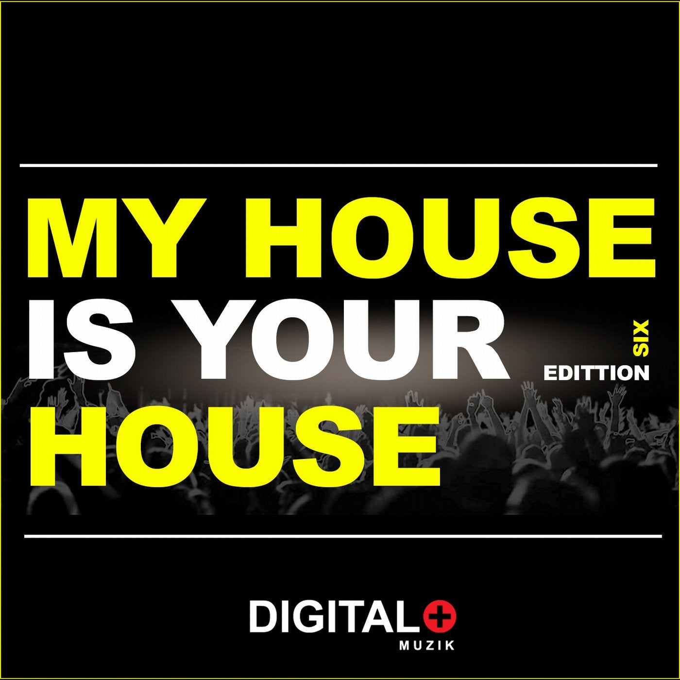 My House Is Your House Edittion Six