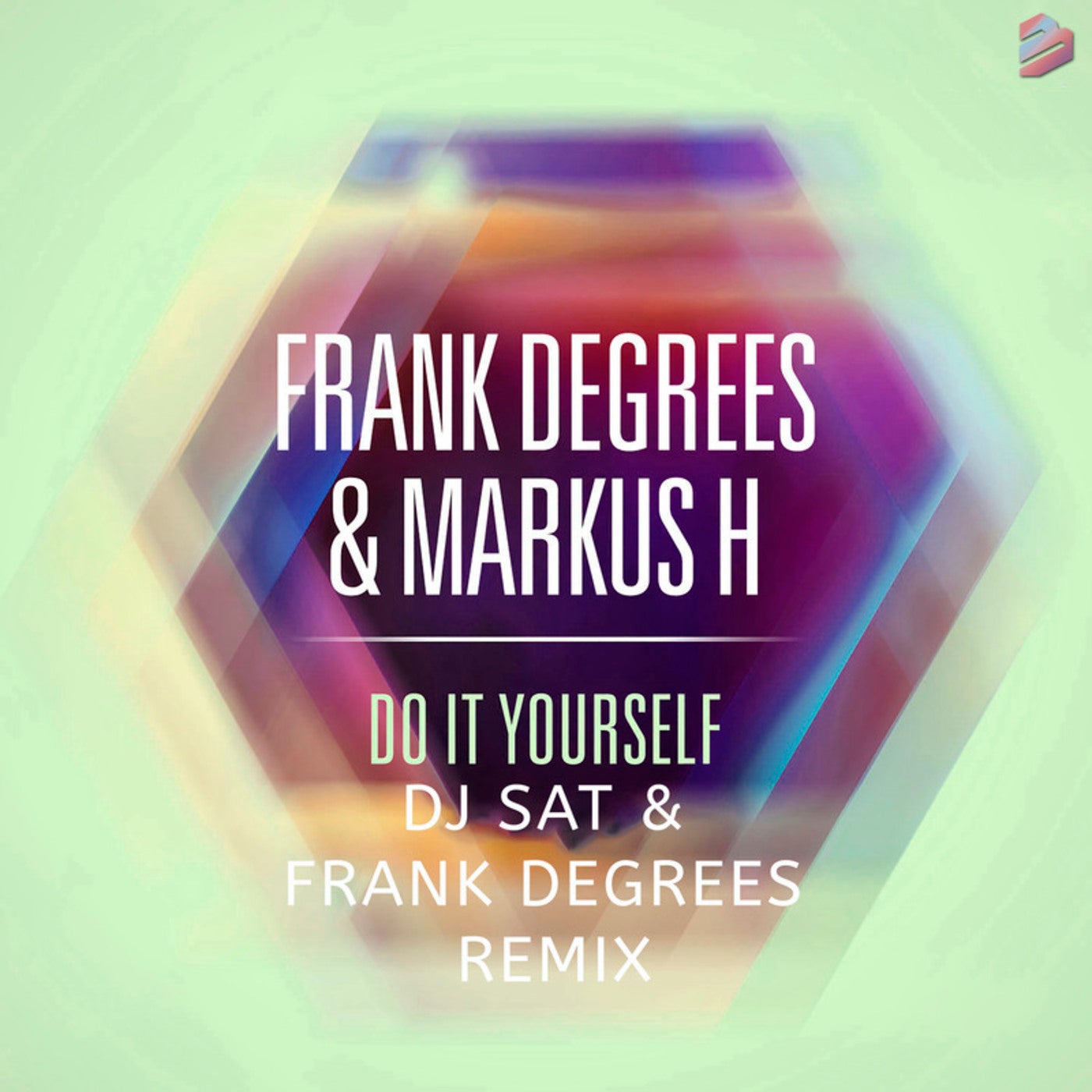 Do It Yourself (Deejay Sat & Frank Degrees Remixes)
