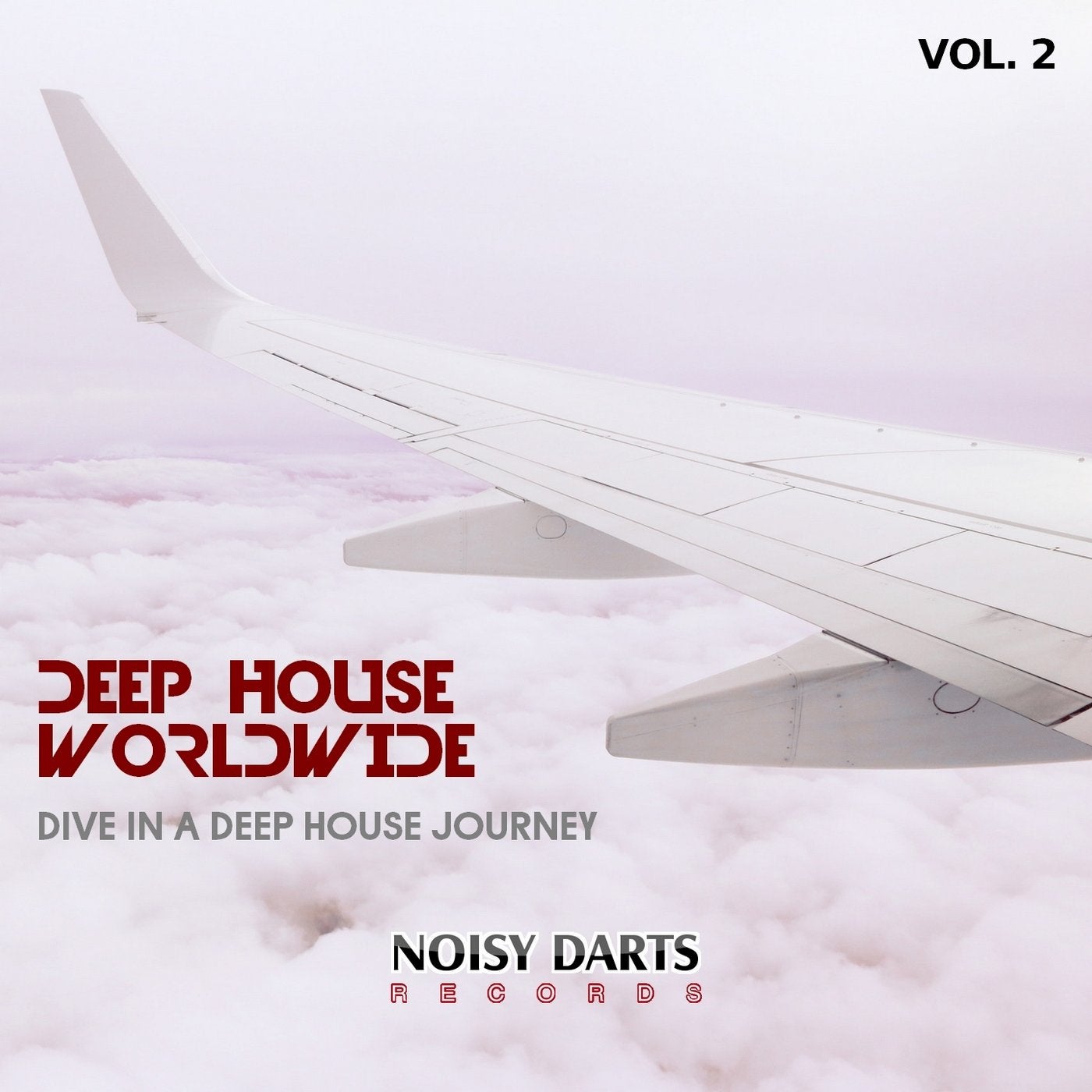 Simone Bica, Mirko Worz, Alex Raimondi, Simone Cerquiglini, Joe De Renzo,  Simon Lunardi, Miguel Serrano, Abel Pons, Spin Head, Oner Zeynel, Ernesto  Ortega - Deep House Worldwide, Vol. 2 (Dive In A