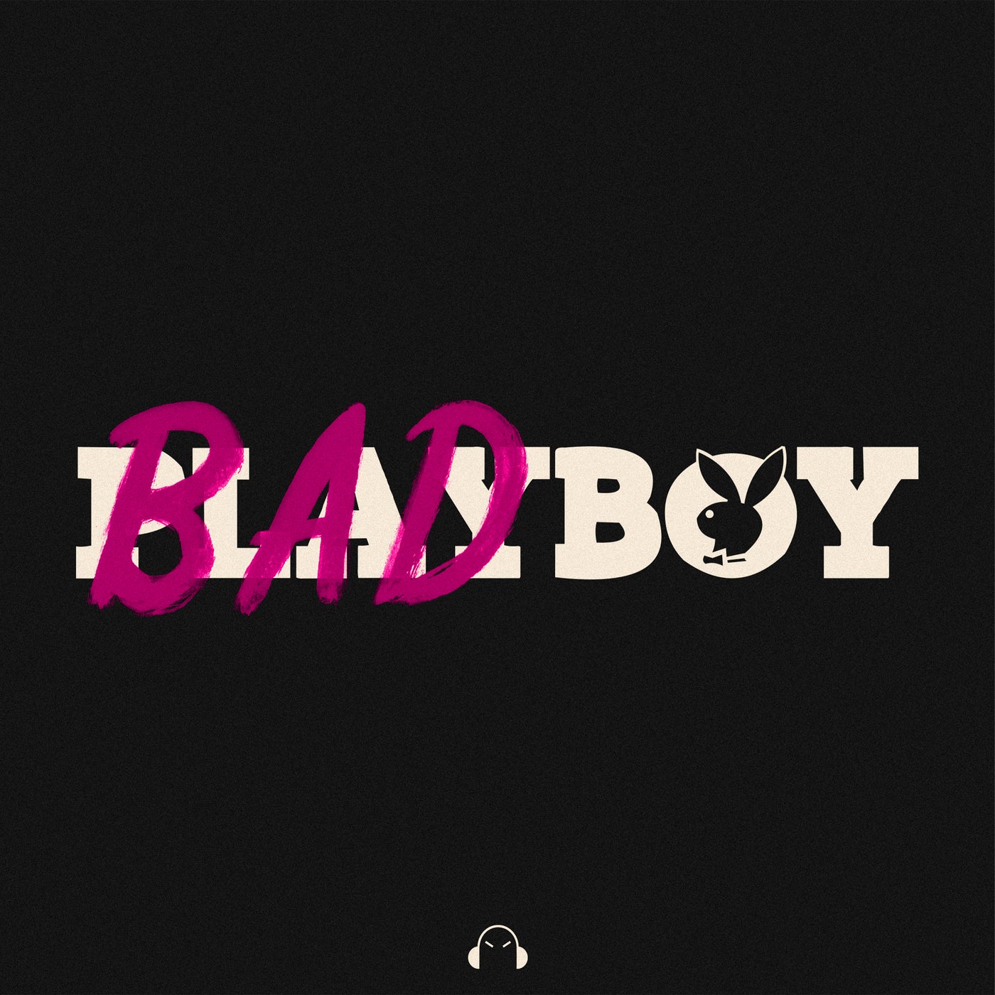 BAD BOY
