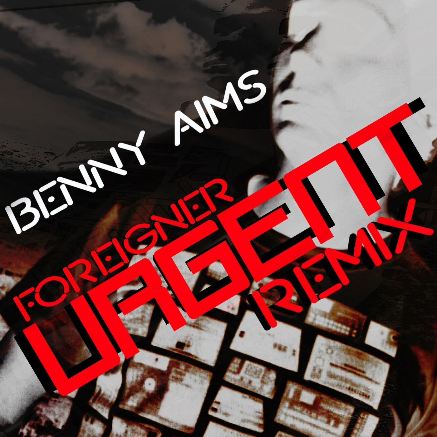 Urgent (Benny Aims Remix of Foreigner)