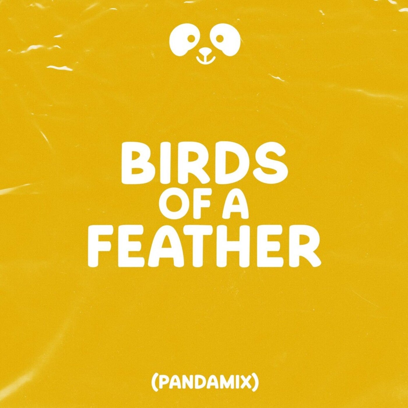 Birds of a Feather (Pandamix)