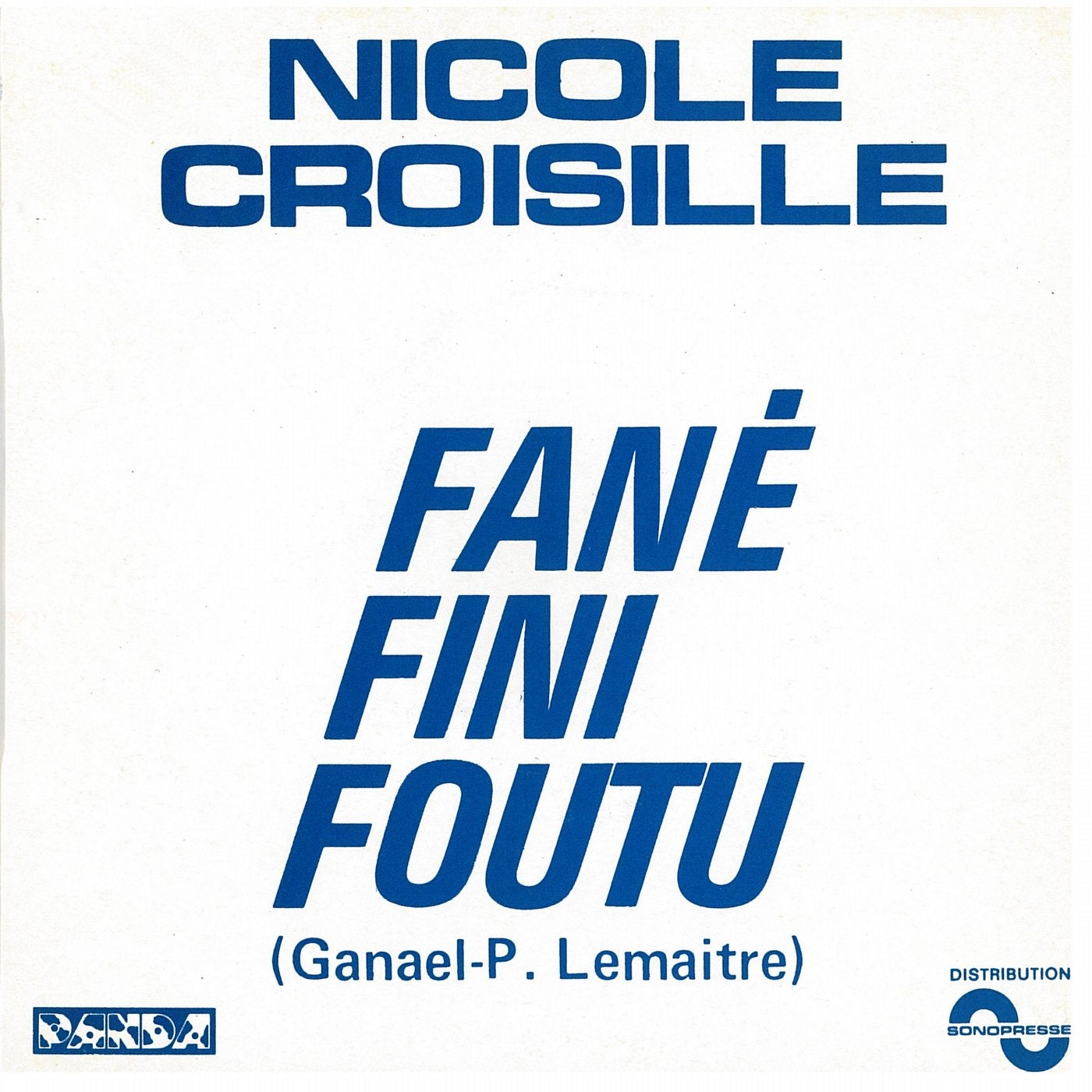 Fane, fini, foutu - Single