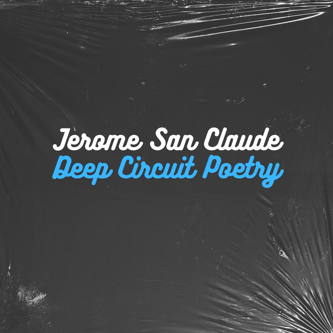 Deep Circuit Poetry