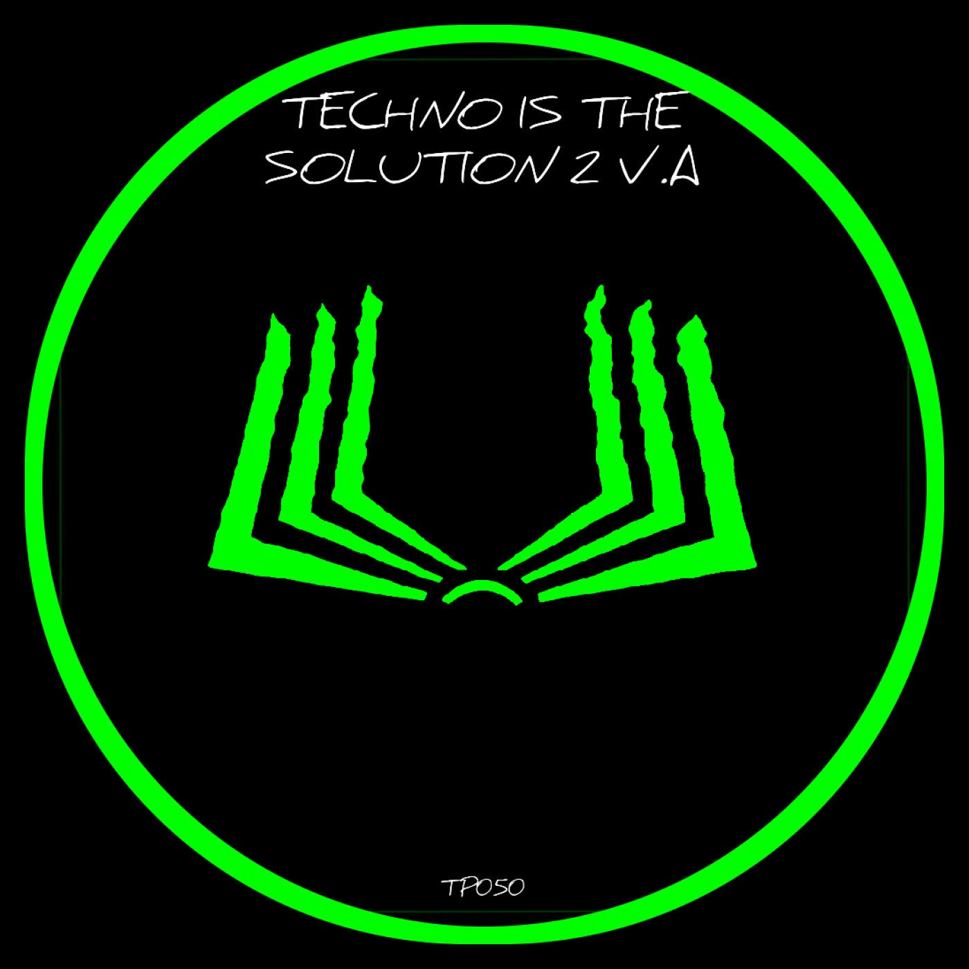 Techno Is the Solution 2 V.A
