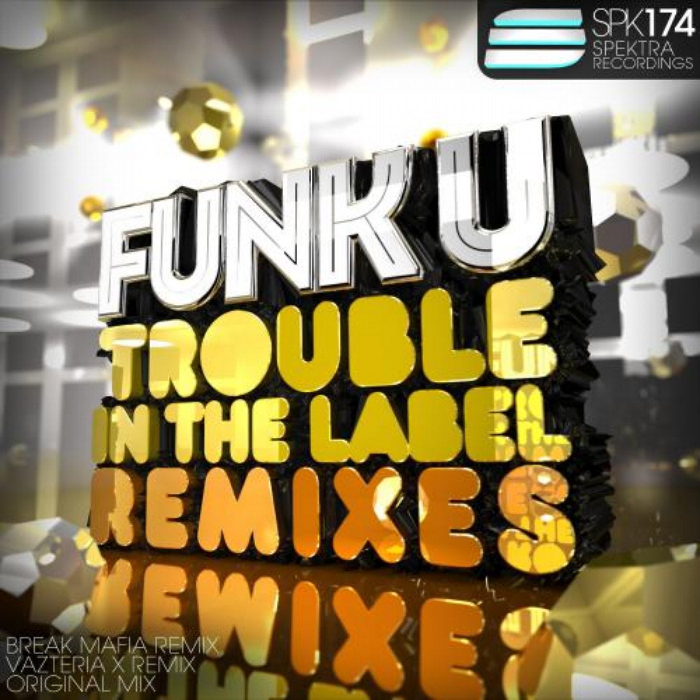 Trouble In The Label (Remixes)