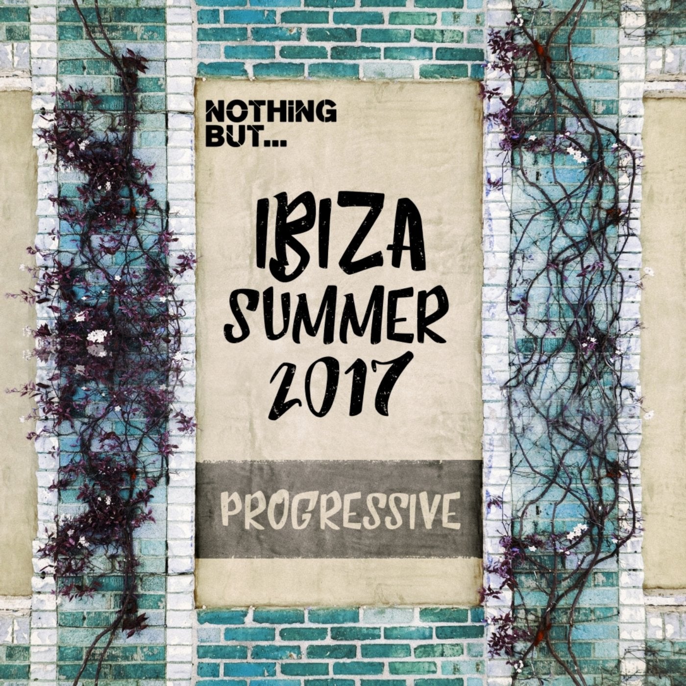 Nothing But... Ibiza Summer 2017 Progressive