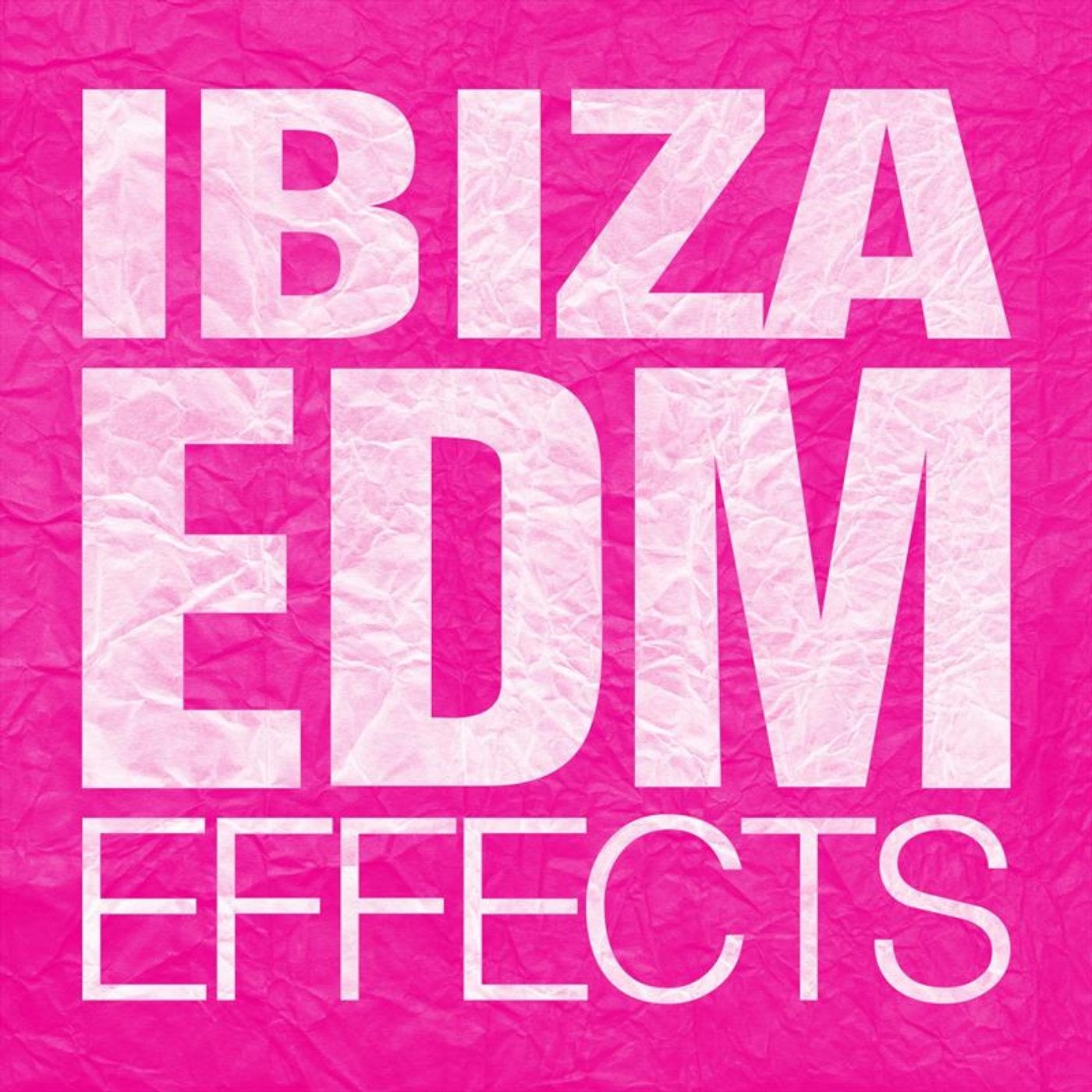 Ibiza EDM Effects