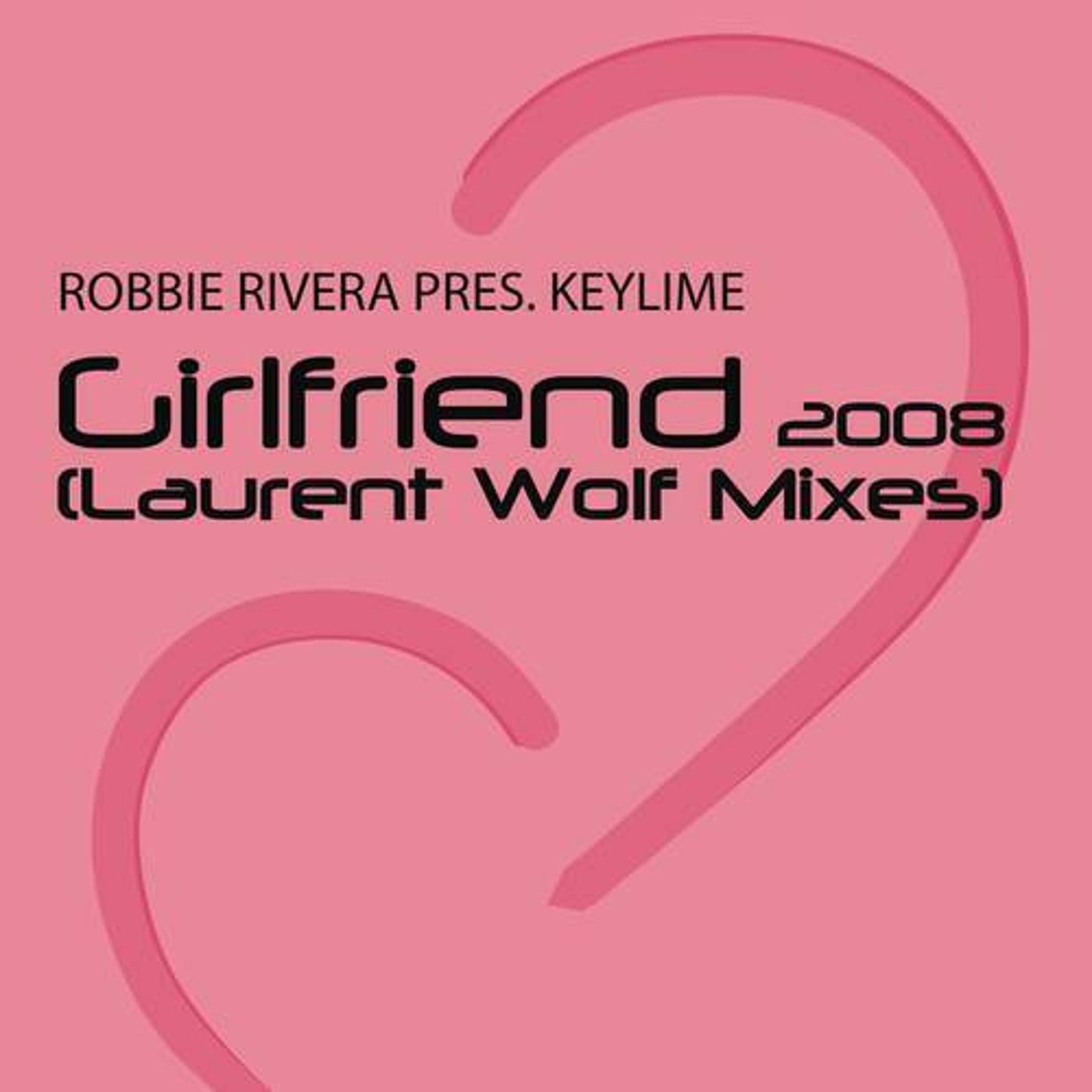 Girlfriend (Laurent Wolf Mixes)