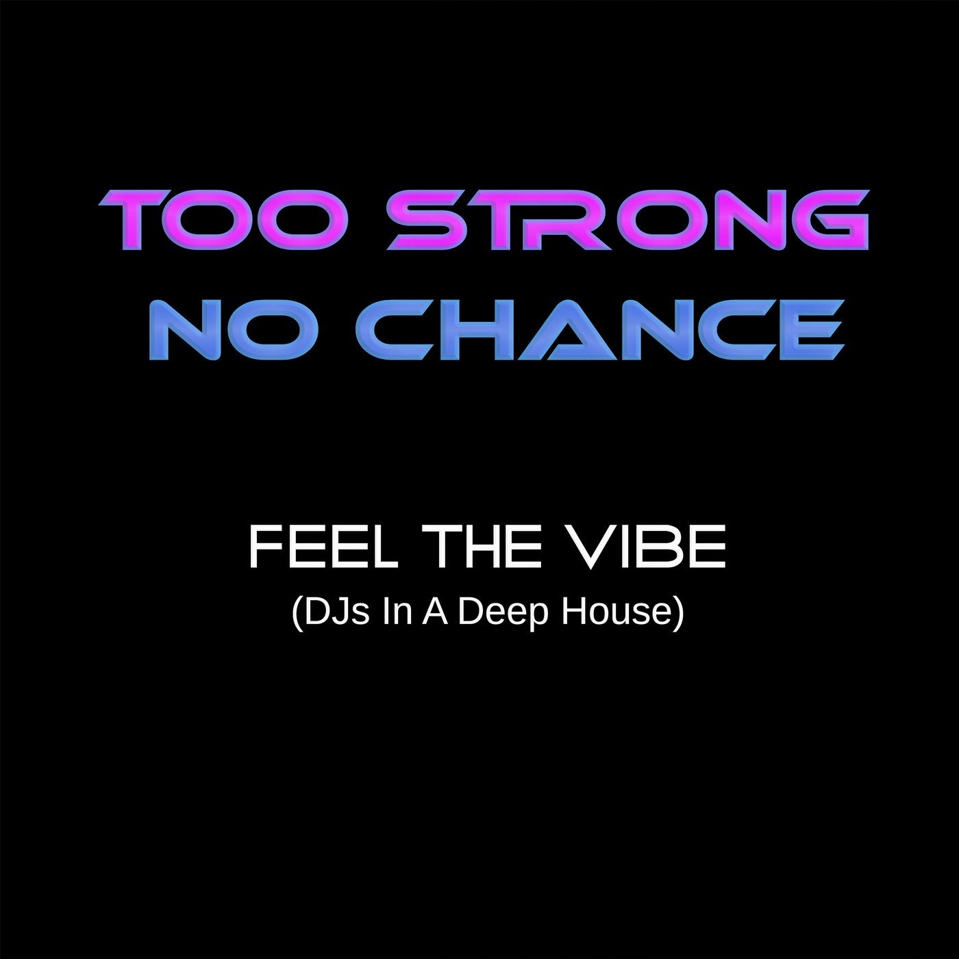 Feel the Vibe DJ's in a Deep House ( DJ N-Joy Instrudubmental Mix)