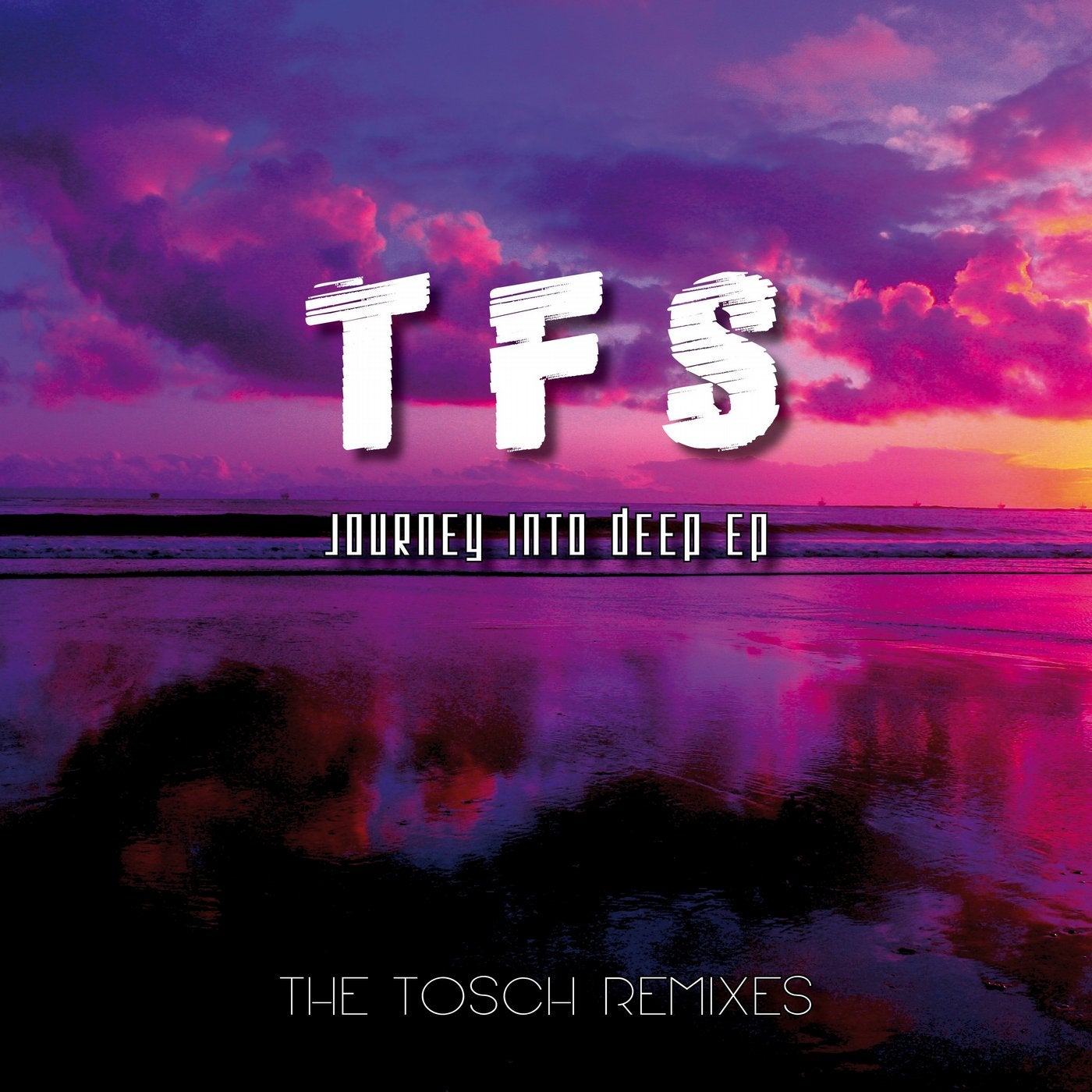 Journey into Deep EP(The Tosch Remixes)