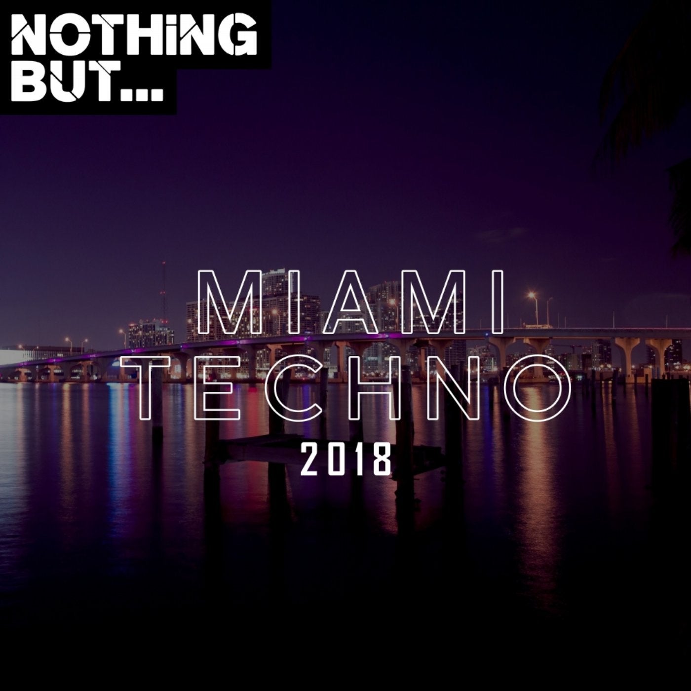 Nothing But... Miami Techno 2018