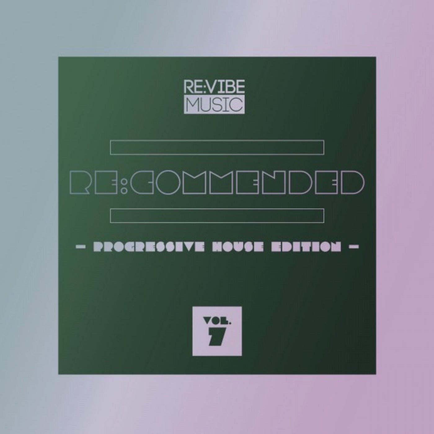 Re:Commended - Progressive House Edition, Vol. 7