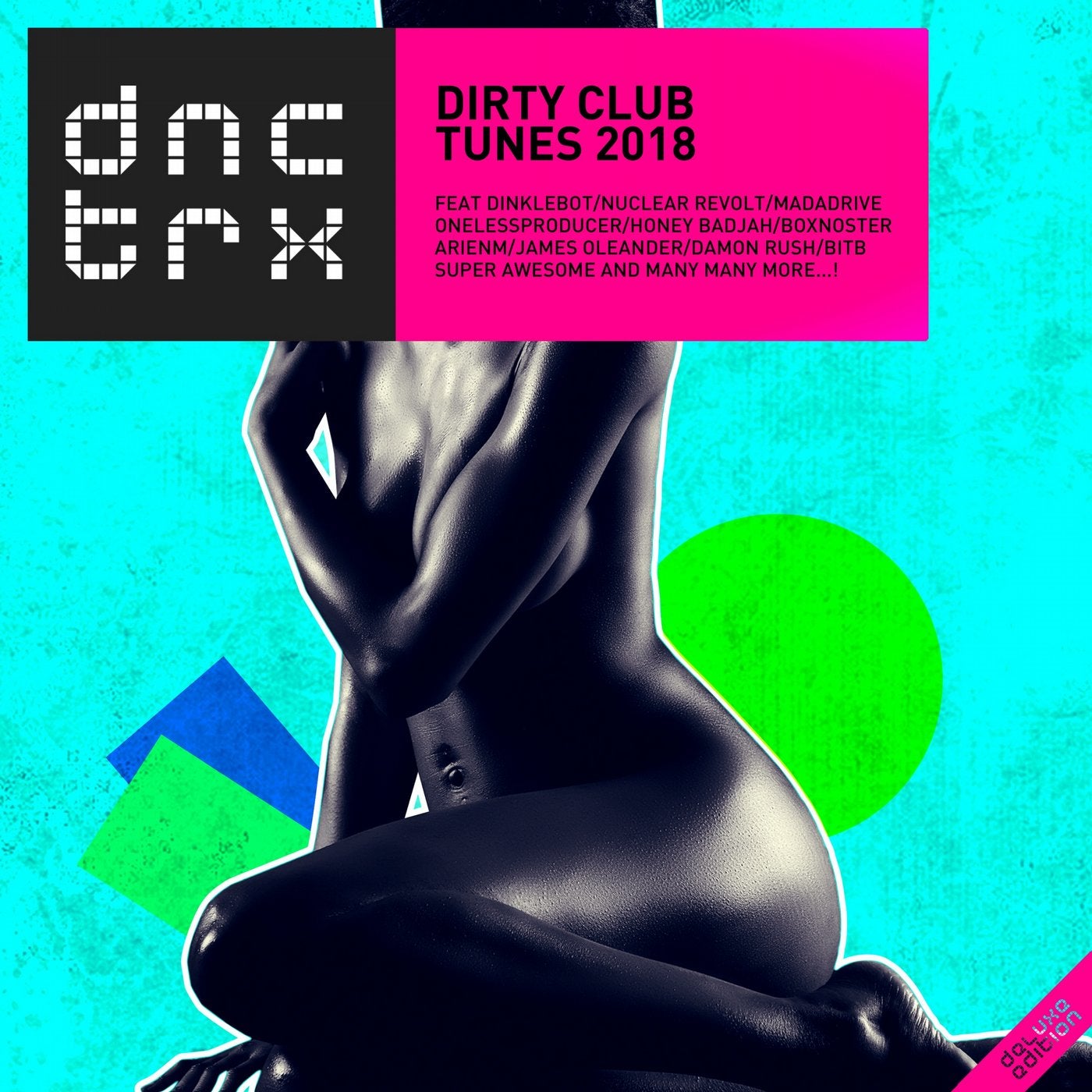 Dirty Club Tunes 2018 (Deluxe Edition)