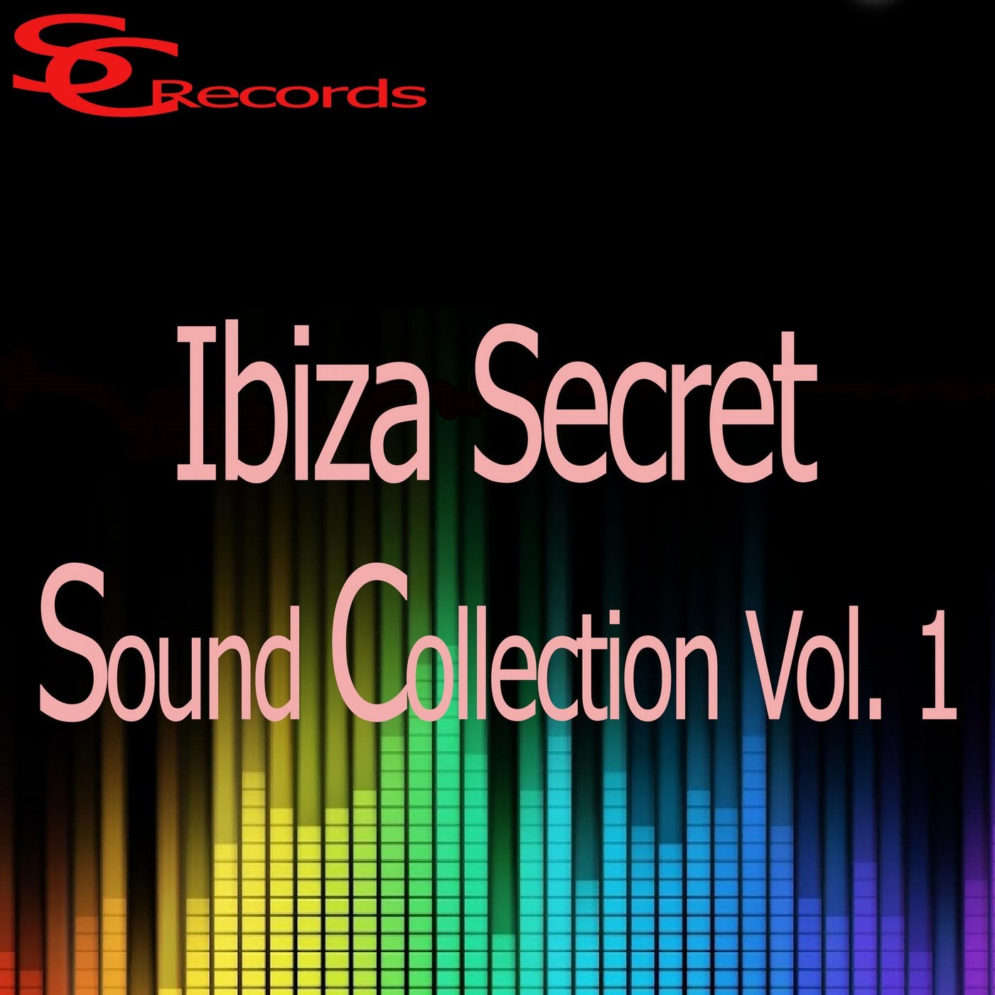Ibiza Secret Sound Collection Vol. 1