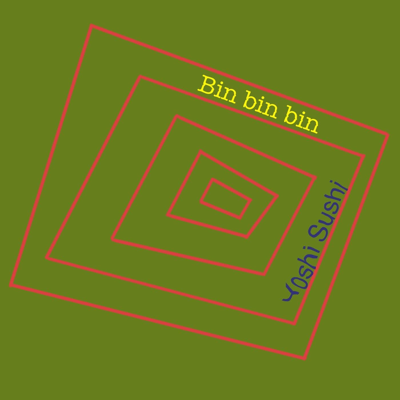 Bin bin bin