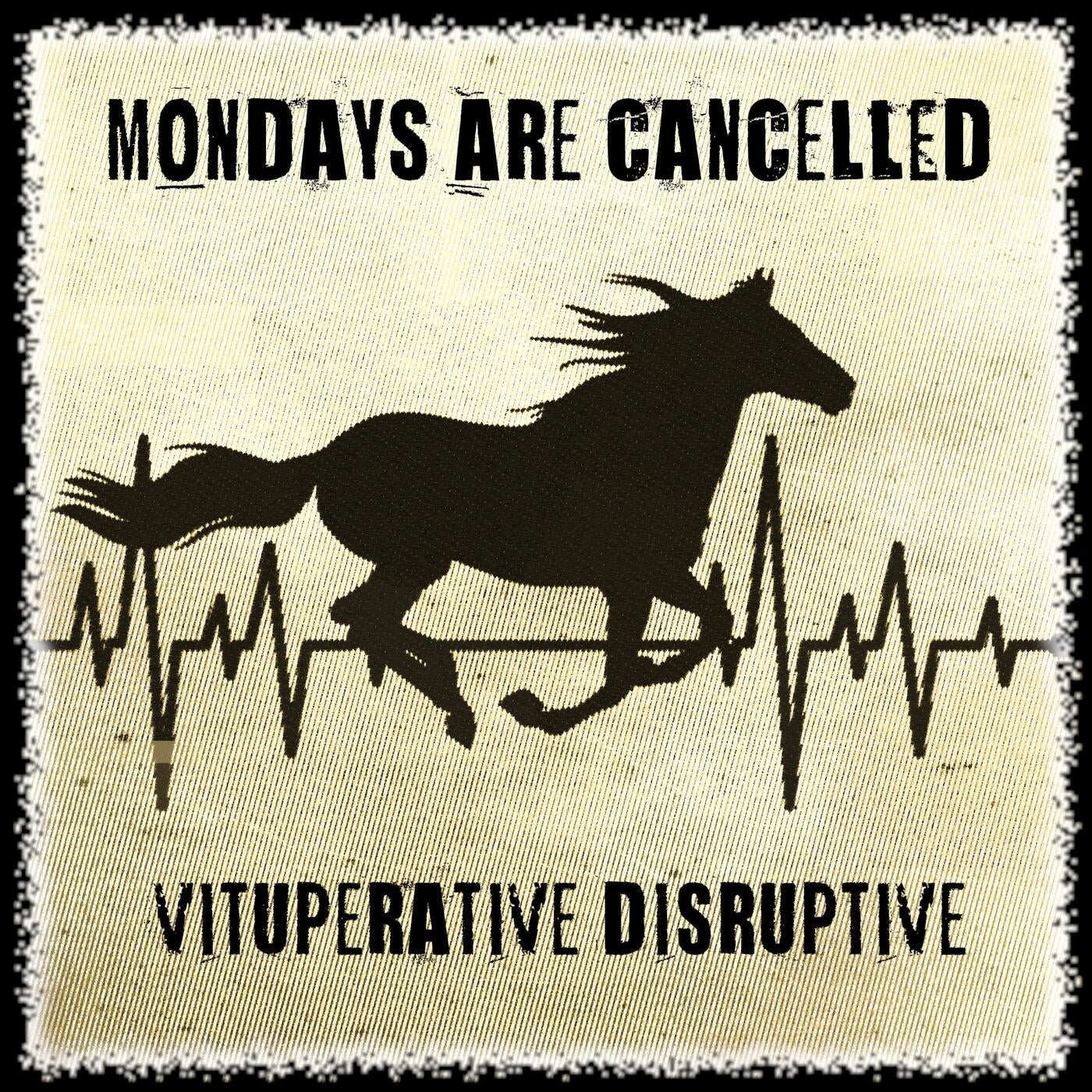 Vituperative Disruptive