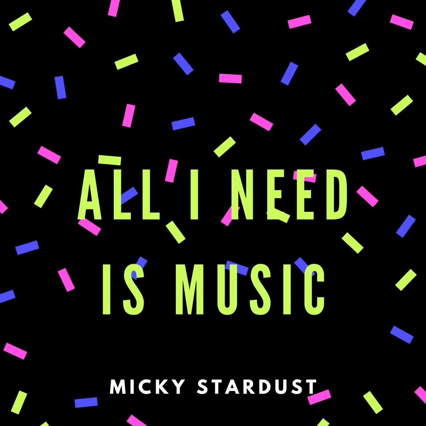 All I Need Is Music