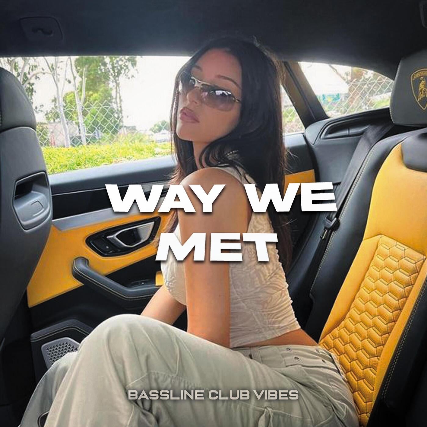 Way We Met