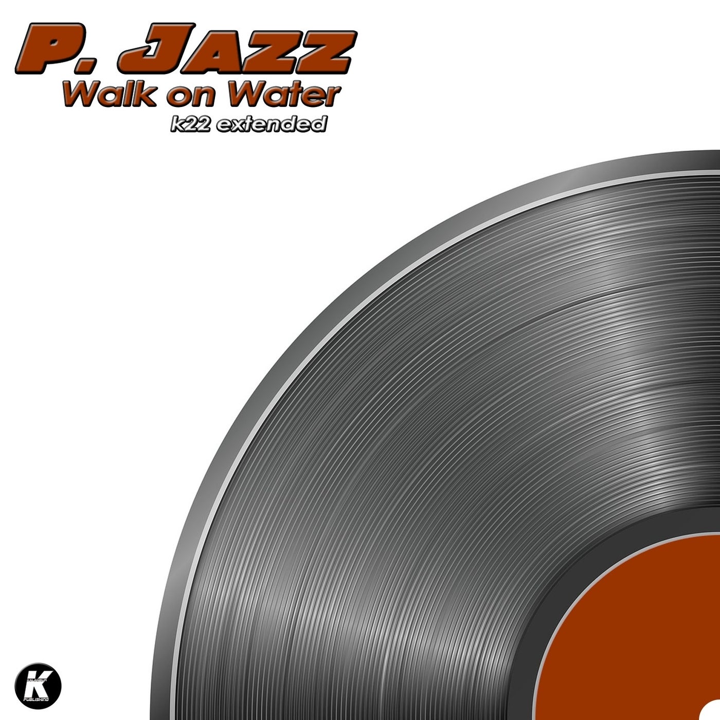 WALK ON WATER (K22 extended)