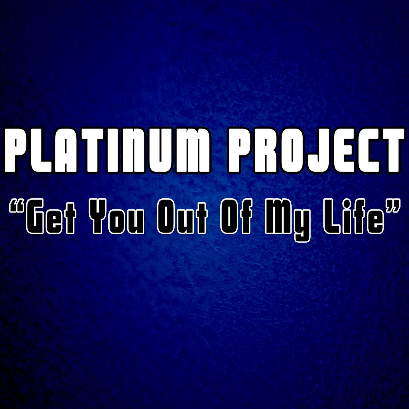 Get You out of My Life (Remixes)
