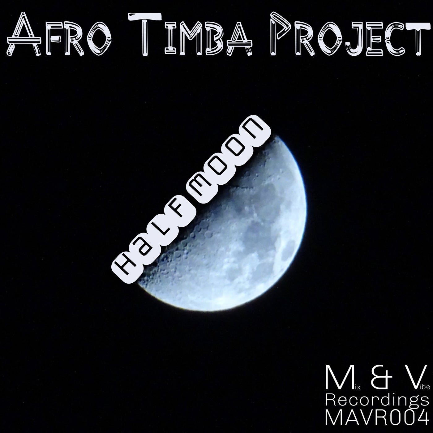 Half Moon - Afro Timba Project  Afro Tech Mix
