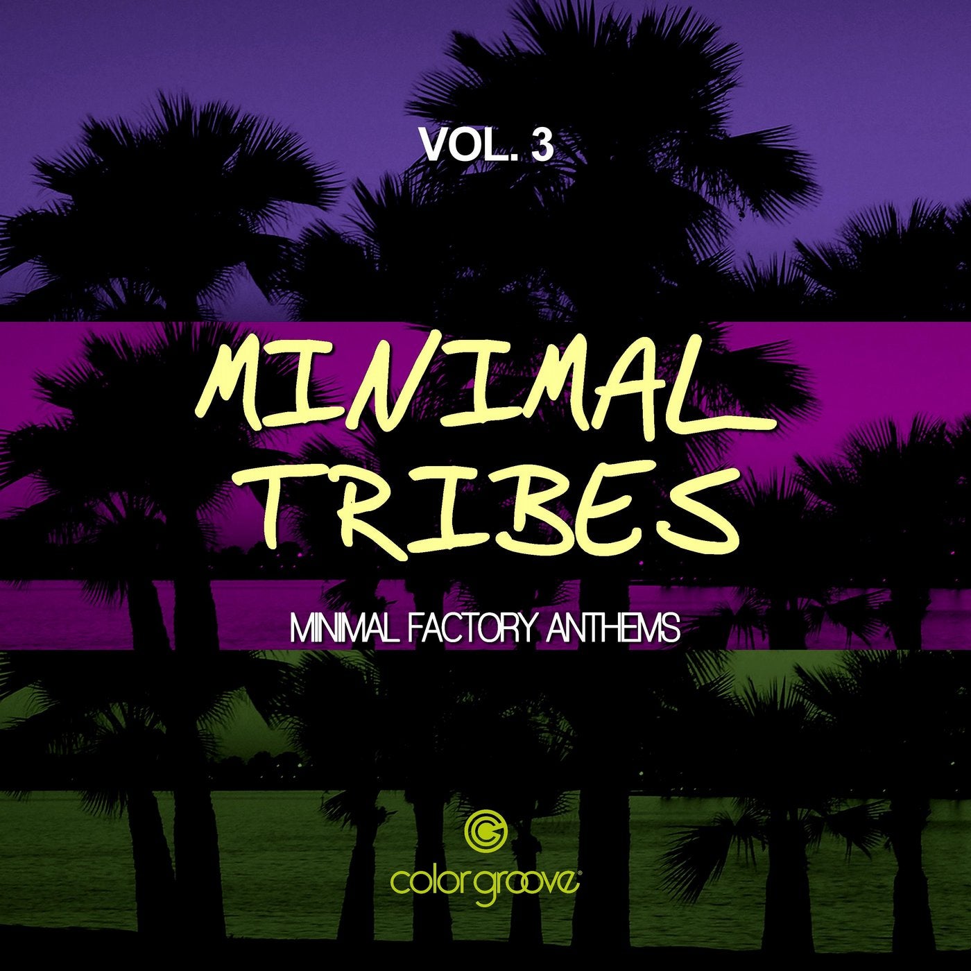 Minimal Tribes, Vol. 3 (Minimal Factory Anthems)