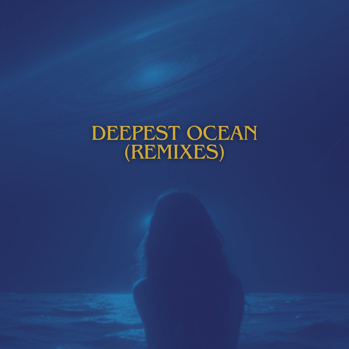 Deepest Ocean (Remixes)