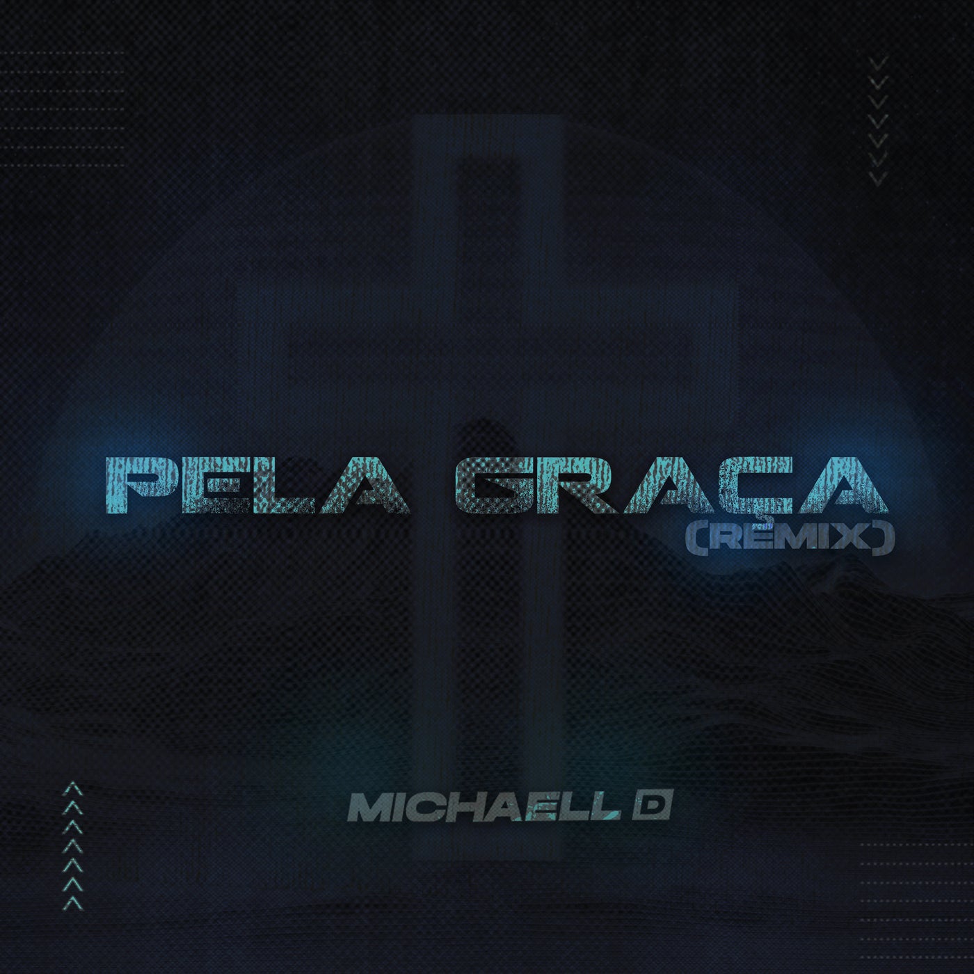 Pela Graça (Michaell D Remix)