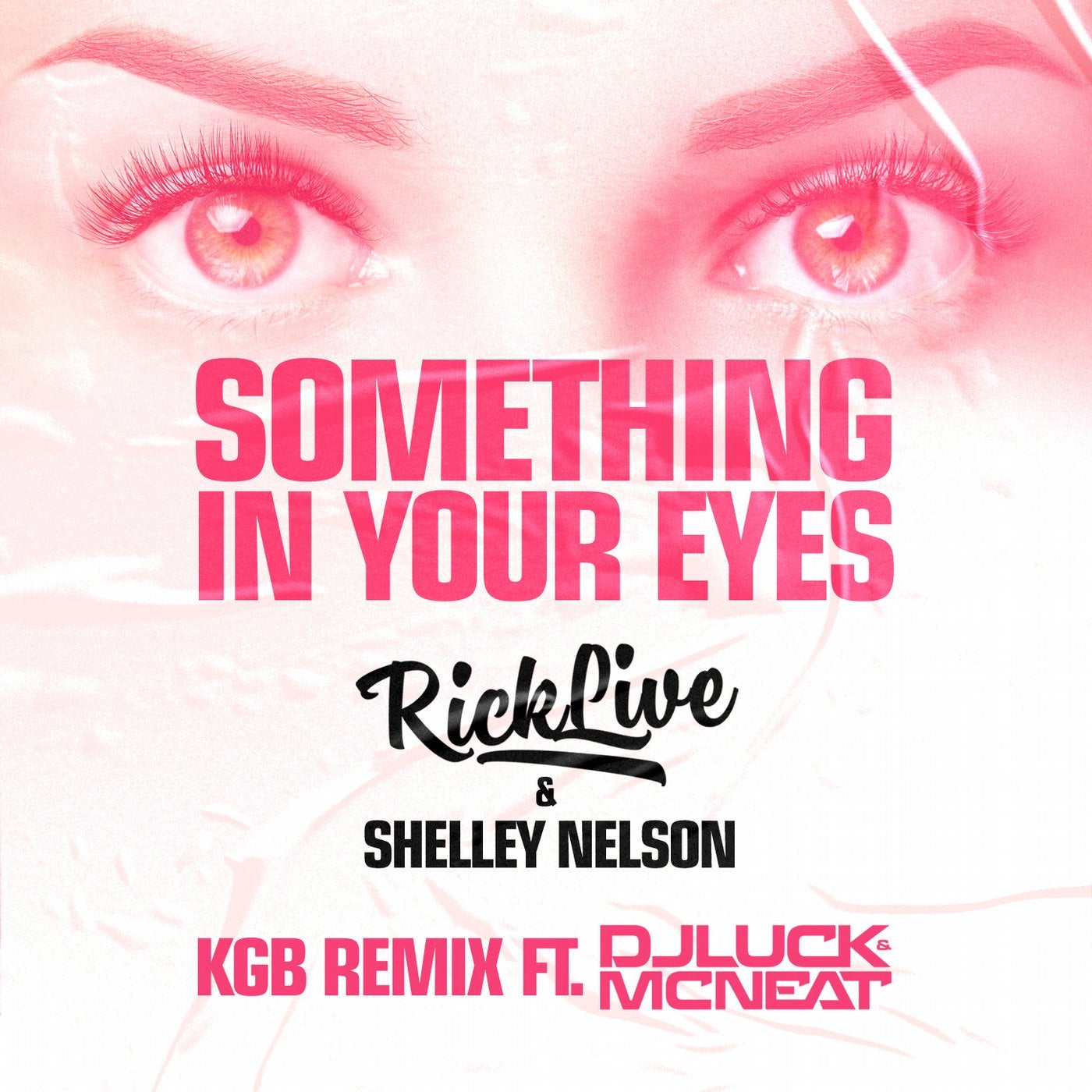 Something In Your Eyes (DJ Luck & MC Neat KGB Remix)