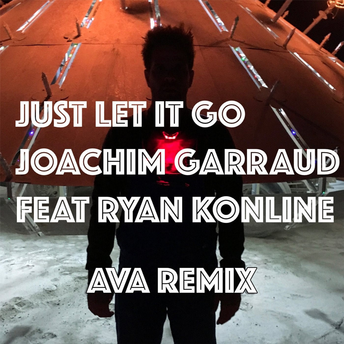 Just Let It Go (feat. Ryan Konline) [Ava Remix]